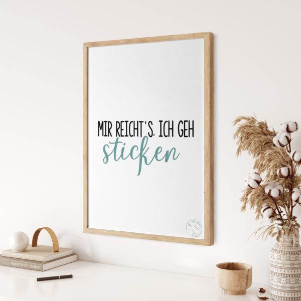 Plotterdatei MIR REICHT'S, ICH GEH STICKEN [Digital]