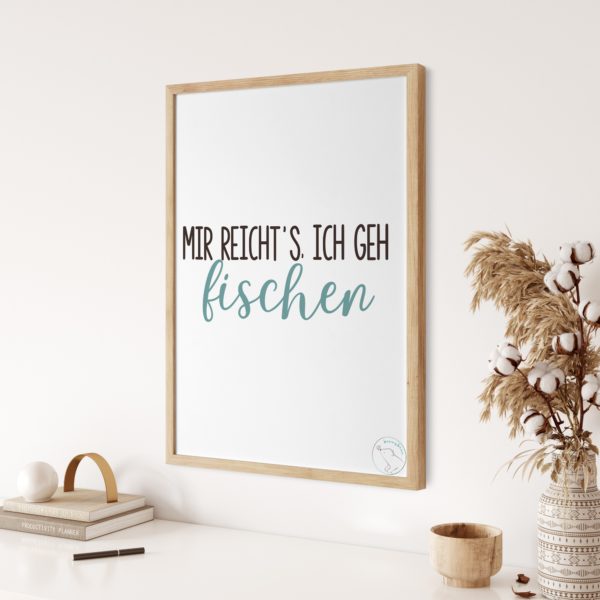 Plotterdatei MIR REICHT'S, ICH GEH FISCHEN [Digital]