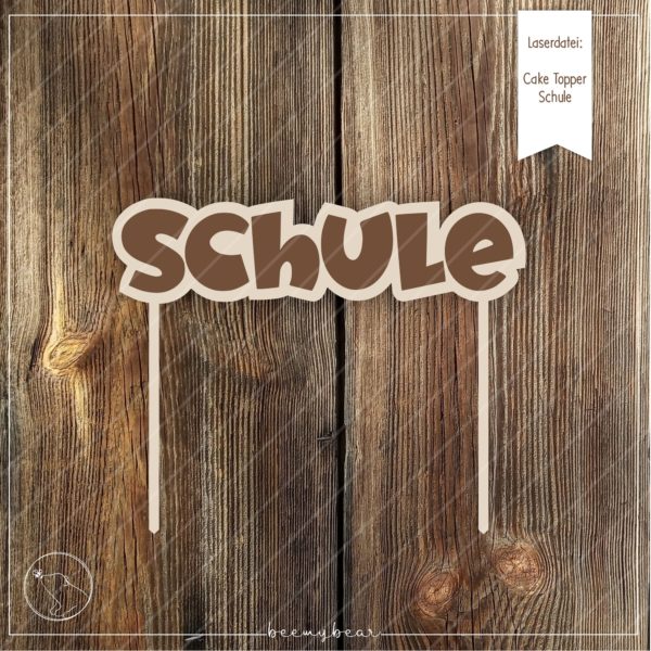 Laserdatei CAKE TOPPER SCHULE [Digital]