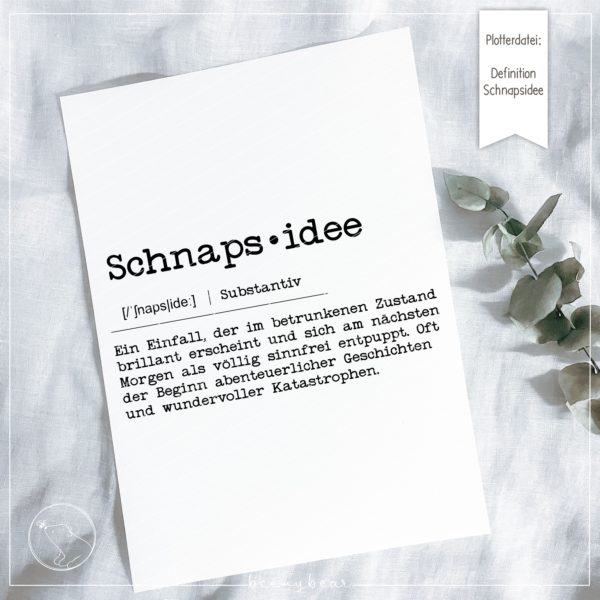 Plotterdatei DEFINITIÖNCHEN Schnapsidee [Digital]