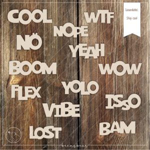 Coole Sprüche zum Lasern und Plotten, für Wanddekoration oder coole Statement-Shirts