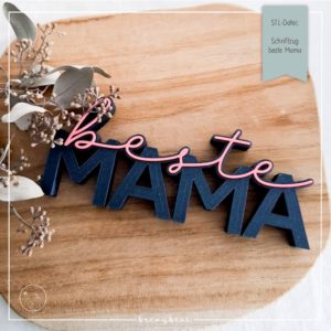 STL Datei Schriftzug beste Mama