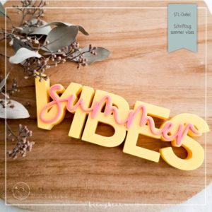 STL Datei Schriftzug summer vibes