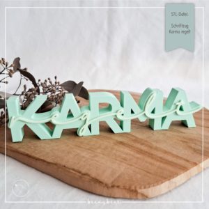 STL Datei Schriftzug Karma regelt