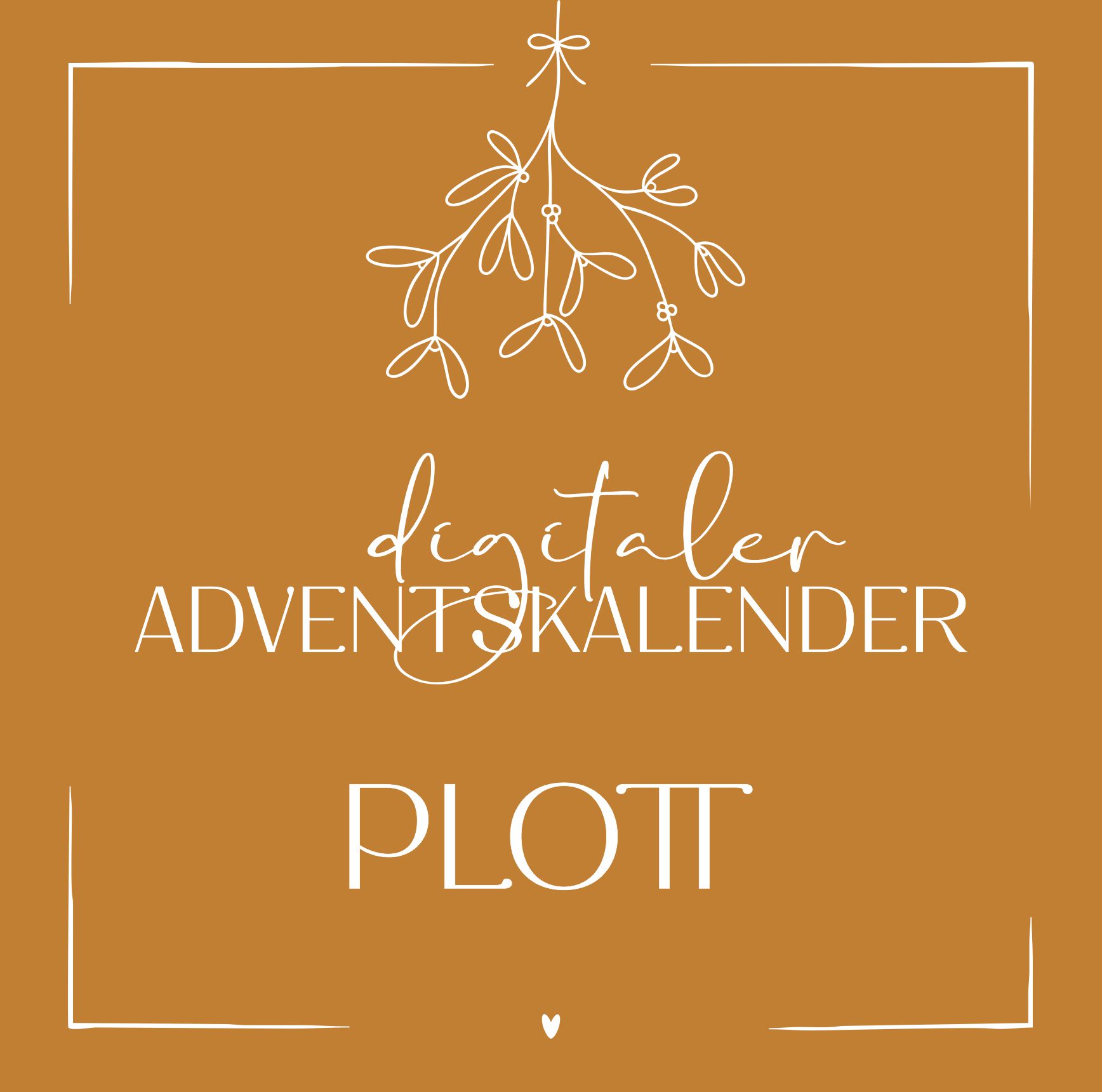 Digitaler Adventskalender PLOTT
