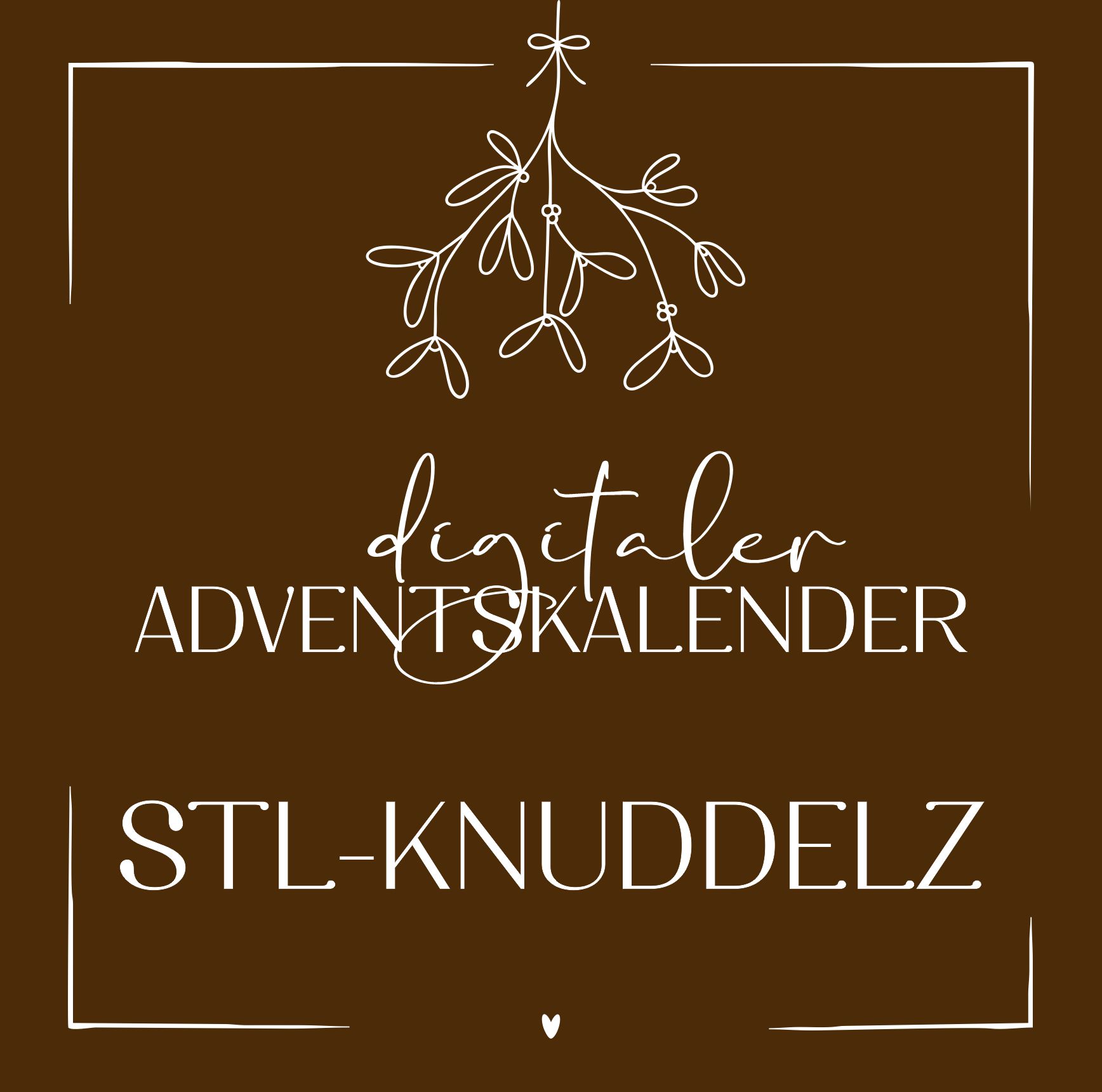 Digitaler Adventskalender STL-KNUDDELZ