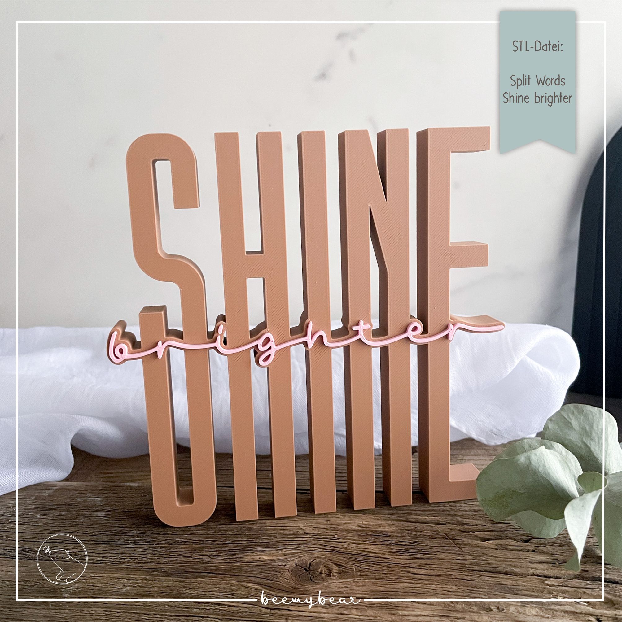 STL Datei Split Words Shine brighter
