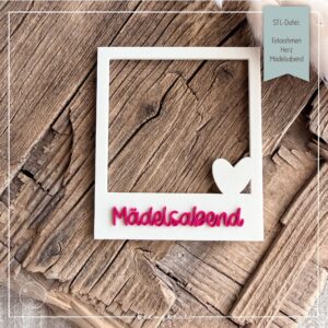 STL Datei Fotorahmen Herz Mädelsabend