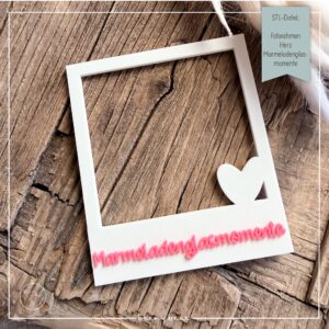 STL Datei Fotorahmen Herz Marmeladenglasmomente