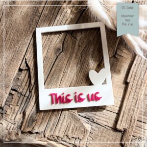 STL Datei Fotorahmen Herz This is us