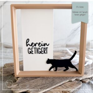 STL Datei Rahmen mit Spruch herein getigert