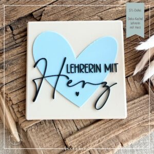 STL Datei Deko-Kachel Lehrerin mit Herz