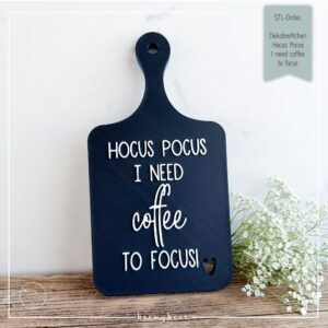 STL Datei Dekobrettchen Hocus Pocus I need coffee to focus