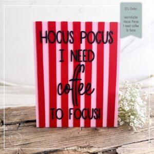 STL Datei Wortstücke Hocus Pocus I need coffee to focus