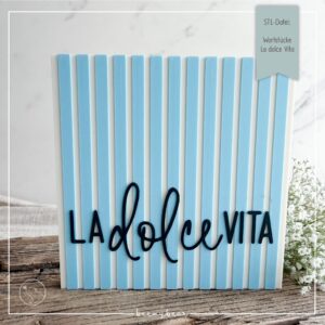 STL Datei Wortstücke La dolce Vita