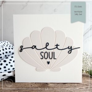 STL Datei Wortstücke Salty Soul